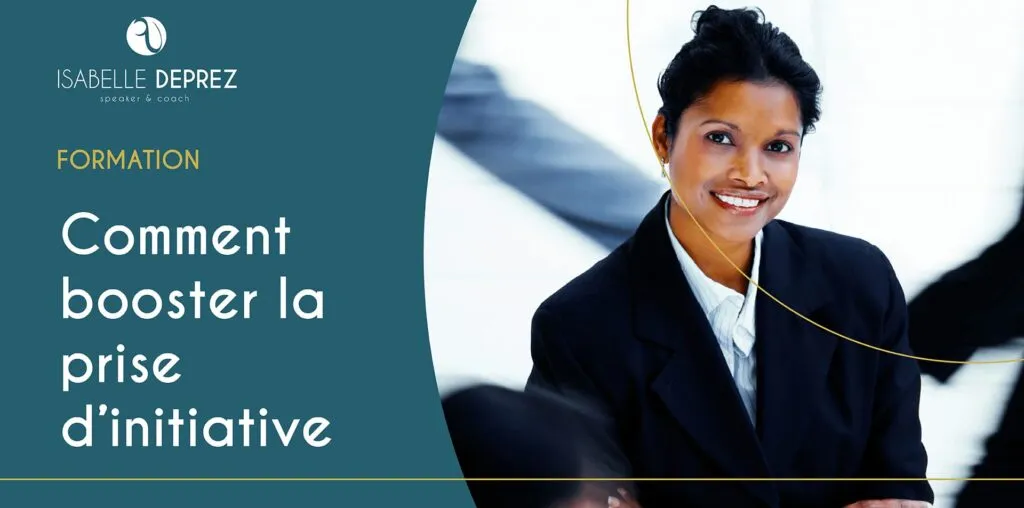 Comment développer la prise d’initiatives