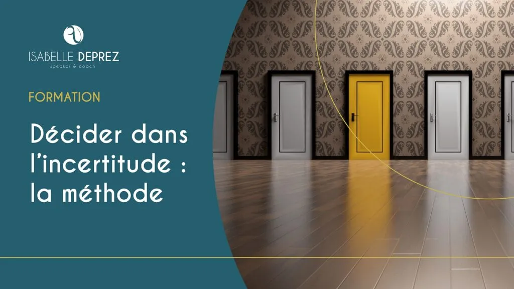 Décider dans l'incertitude : la méthode