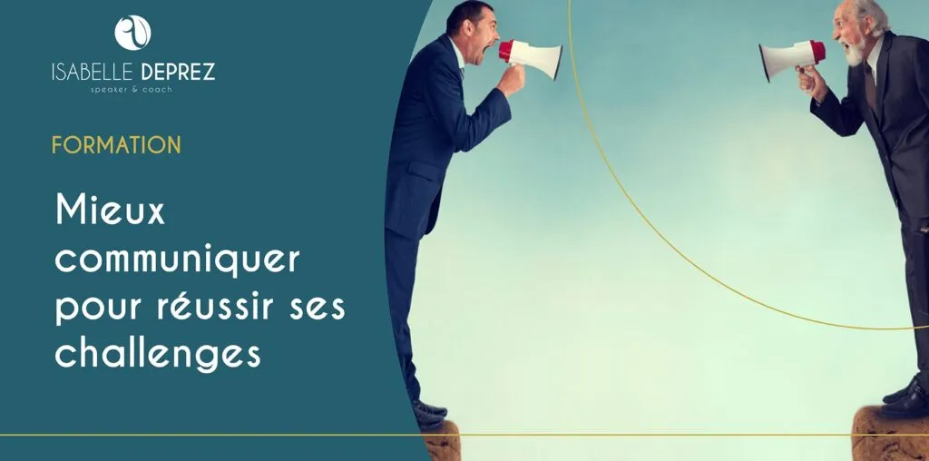 Mieux communiquer pour réussir ses challenges