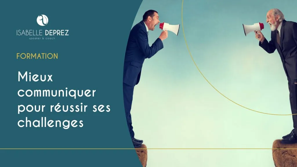 Mieux communiquer pour réussir ses challenges