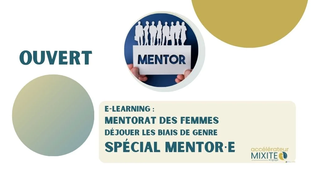 Mentorat des femmes - Déjouer les biais de genre Spécial mentor·e